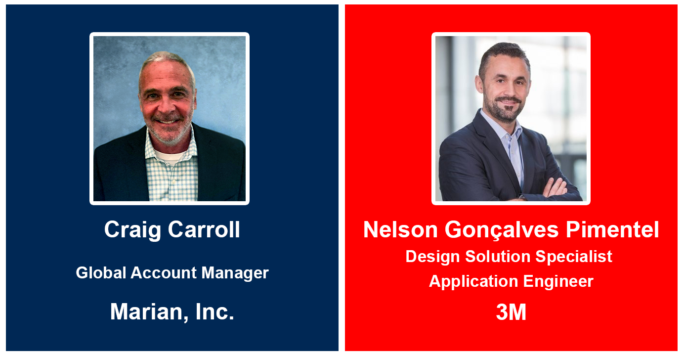Marian's Craig Carroll, Global Account Manager, and 3M's Nelson Gonçalves Pimentel, Design Solution Specialist